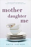 0415 Mother Daughter Me Book Cover